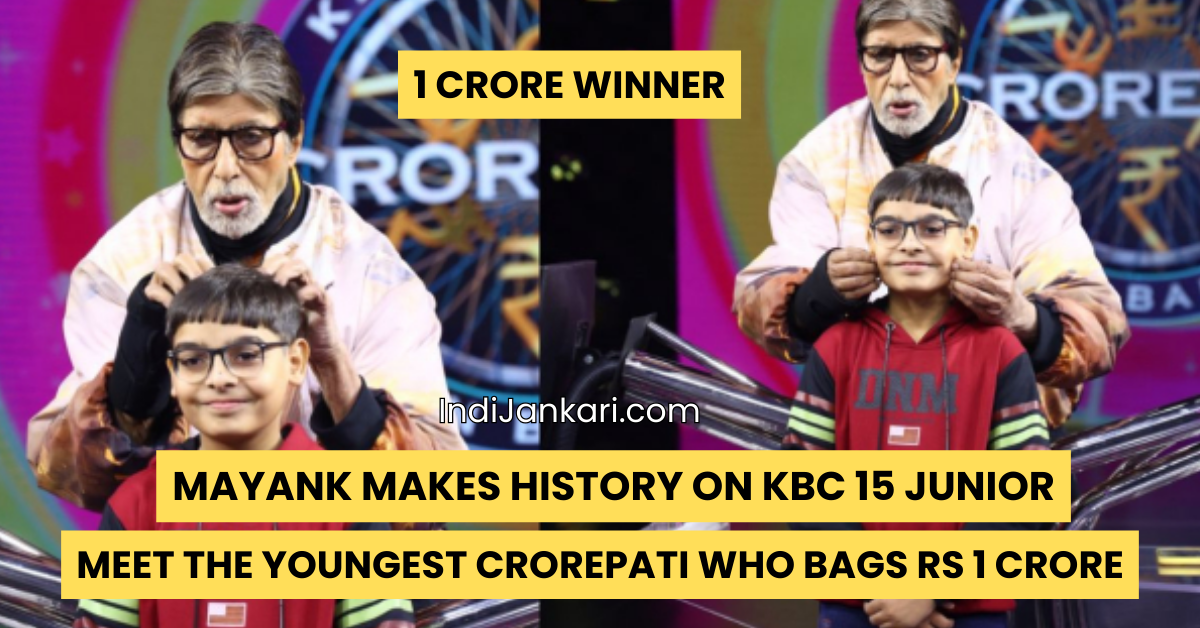 Kaun Banega Crorepati 15 Junior: Who Is Mayank? Meet KBC 15 Youngest Crorepati. He Wins Rs 1 Crore